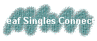 Deaf Singles Connection